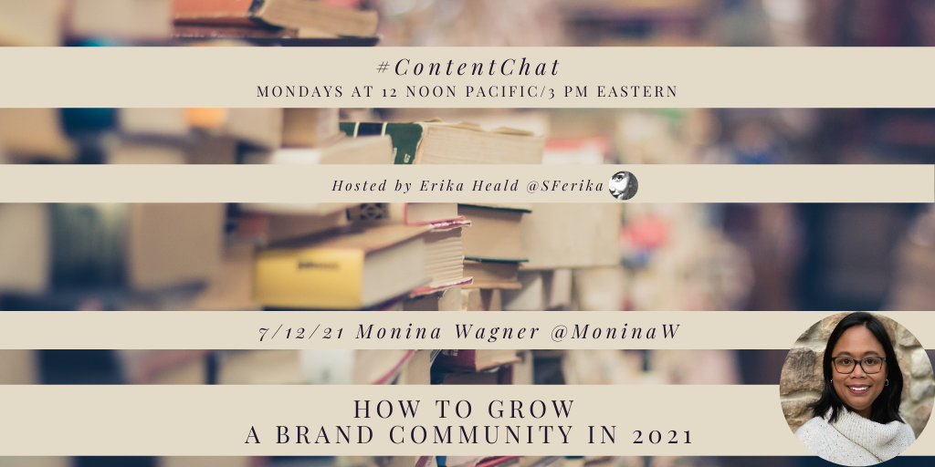 A #ContentChat header image that says today's chat topic is how to grow a brand community, with guest Monina Wagner.